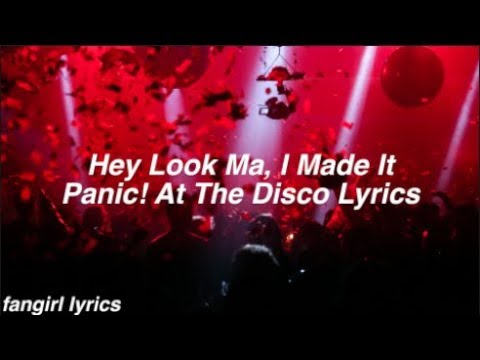 Hey Look Ma I Made It Panic At The Disco Lyrics