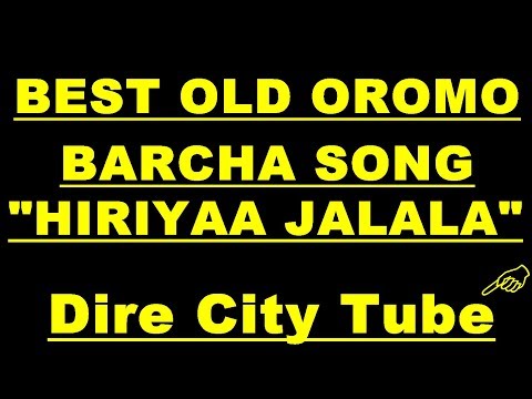 Best Love Old Oromo Barcha Music Hiriyaa Jalala Best Love Old Oromo Barcha Music Hiriyaa Jalala