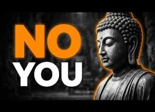 There Is No You Buddha S Most Misunderstood Teaching