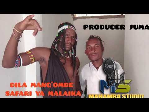 DILA MANG OMBE SAFARI YA MALAIKA PRD BY MANAMBA STUDIO