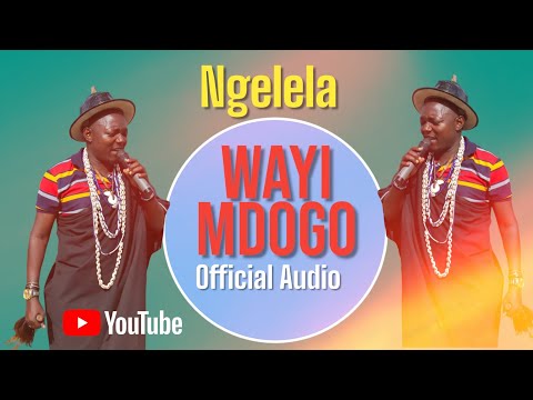 Ngelela Wayi Mdogo Official Audio Ngelela Wayi Mdogo Official Audio
