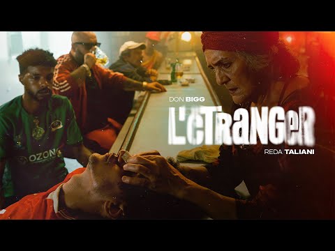 DON BIGG Ft Reda Taliani L étranger Official Video