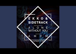 Alone Without You