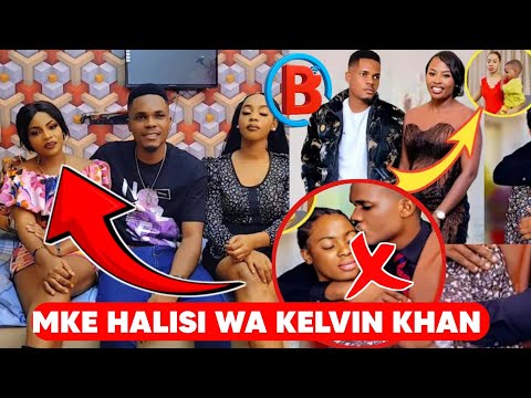 MFAHAMU MKE HALISI WA KELVIN KHAN WALIYEZAA NAE MTOTO DONTA TV PENZI LA MTOTO WA BOSS