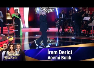 İrem Derici ACEMİ BALIK