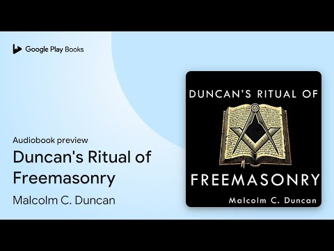 Duncan S Ritual Of Freemasonry By Malcolm C Duncan Audiobook Preview Duncan S Ritual Of Freemasonry By Malcolm C Duncan Audiobook Preview