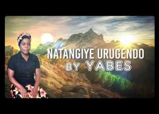  Natangiye Urugendo By Yabes