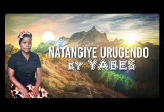 Natangiye Urugendo By Yabes Natangiye Urugendo By Yabes