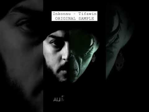 Inkonnu Tifawin Original Sample