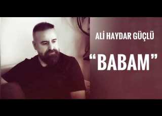  Ali Haydar Güçlü Babam