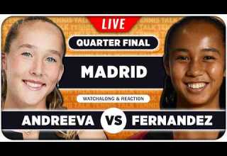 ANDREEVA Vs FERNANDEZ WTA Madrid 2026 QF LIVE Tennis Watchalong 