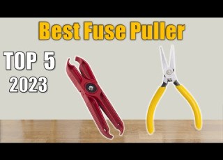 Fuse Puller 5 Best Fuse Puller 2023