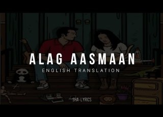 Alag Aasmaan Lyrics English Translation