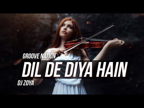 Dil De Diya Hai Masti Remix DJ Zoya Dil De Diya Hai Masti Remix DJ Zoya