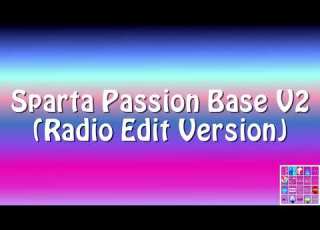 Sparta Passion Base V2 Radio Edit Version