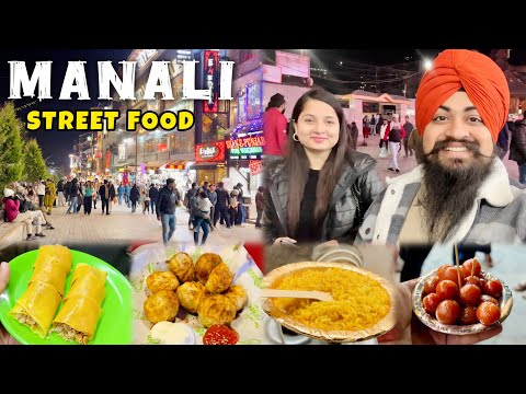 Best Street Food Of Manali Mall Road Old Manali Top Places To Visit In Manali Mall Road Manali