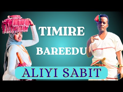 Aliyi Sabit TIMIRE BAREEDU New Oromo Music 2025