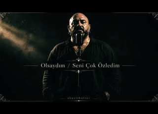 Olsaydım Seni Çok Özledim