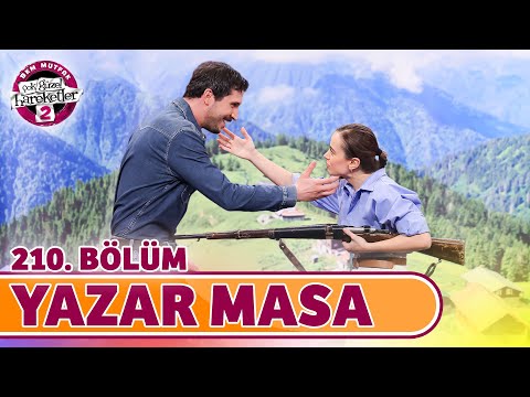Yazar Masa 210 Bölüm Çok Güzel Hareketler 2