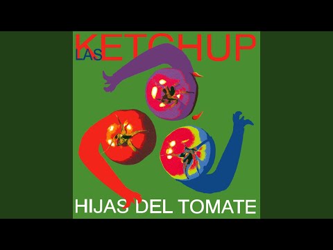 The Ketchup Song Aserejé