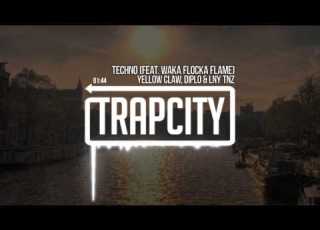  Yellow Claw Diplo LNY TNZ Techno Feat Waka Flocka Flame