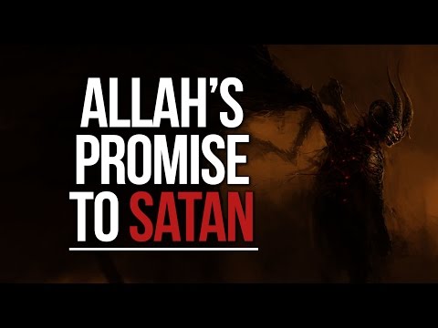 Allah S Promise To Satan SilentRepenter