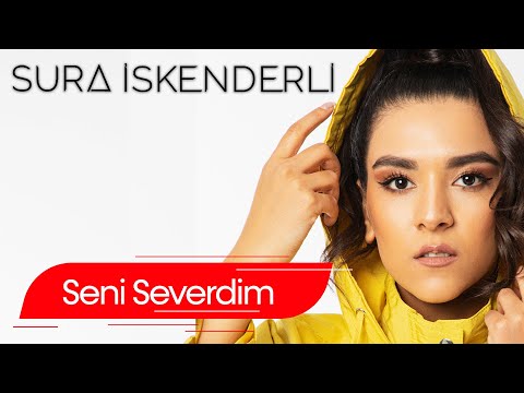 Sura İskəndərli Seni Severdim Audio