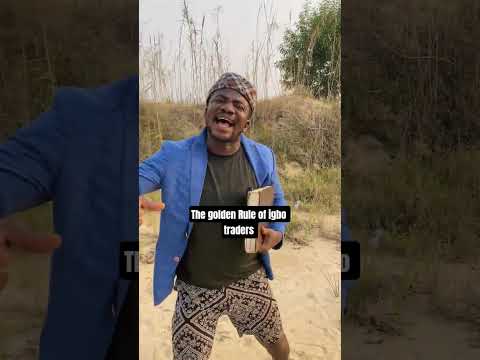 The Golden Rule Of Igbo Traders