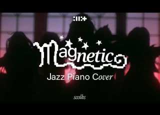 ILLIT Magnetic Jazz Piano Cover