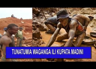 TUNATUMIA WAGANGA ILI KUPATA MADINI