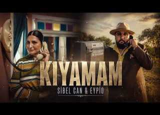  Sibel Can Eypio KIYAMAM Official Vibe Music