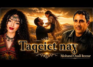  Taqcict Naɣ Mohand Ouali Kezzar Version Par The Berbère