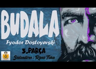 Budala Fyodor Dostoyevski Sesli Kitap 3 Parça Rana Toka