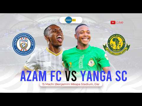 LIVE AZAM FC 0 0 YANGA SC NBC PREMIER LEAGUE BENJAMINI MKAPA STADIUM
