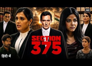  Section 375 Full Movie In Hindi Dubbed Akshaye Khanna Richa Chadha Reviews Facts