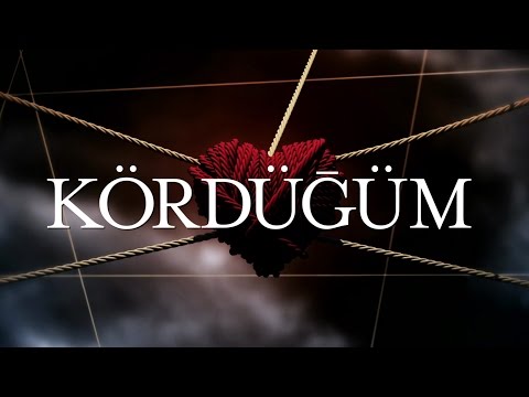 Kördüğüm Dizi Müziği Intersection Theme Song