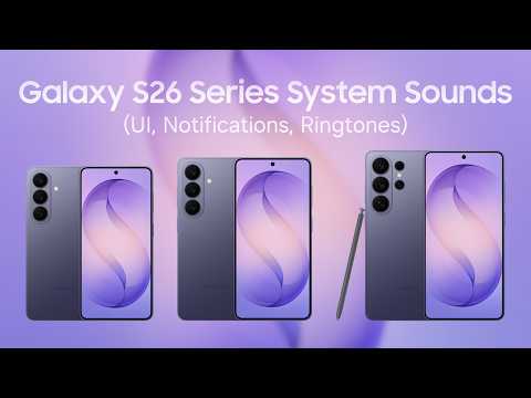 Samsung Galaxy S26 Stock Ringtone UI Notifications Sounds One UI 8 5 Android 16
