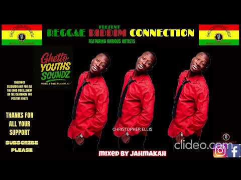 GHETTOYOUTHSSOUNDZ PRESENT REGGAE RIDDIM CONNECTION FEATURING VARIOUS ARTISTS GINJAH SANCHEZ