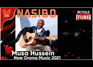 Musa Hussein Nasibo New Oromo Boorana Music Official Video
