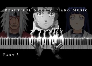 The Most Beautiful Naruto Piano Music The Best Of Sad And Emotional Soundtracks Part 3