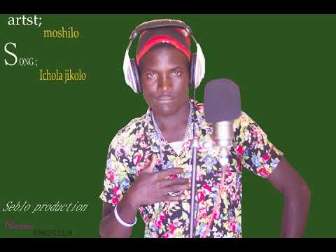 Moshilo Ichola Jikolo Seblo Production