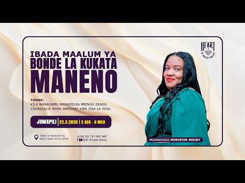IBADA MAALUM YA BONDE LA KUKATA MANENO 22 MACHI 2026