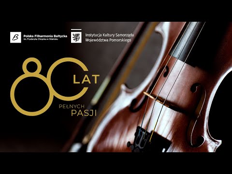 Music And Beauty In The Heart Of Gdansk 80 Years Of The Polish Baltic Philharmonic