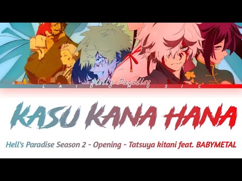 Hell S Paradise Season 2 Opening FULL Kasuka Na Hana By Tatsuya Kitani Feat BABYMETAL Lyrics Hell S Paradise Season 2 Opening FULL Kasuka Na Hana By Tatsuya Kitani Feat BABYMETAL Lyrics
