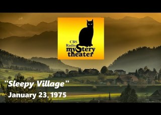  CBS RADIO MYSTERY THEATER SLEEPY VILLAGE 1 23 75