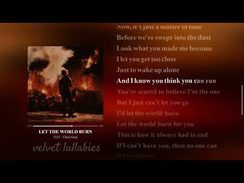 Chris Grey LET THE WORLD BURN Lyrics