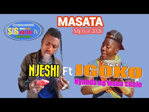 KONDELA NJESHI Ft IGOKO MASATA 2026