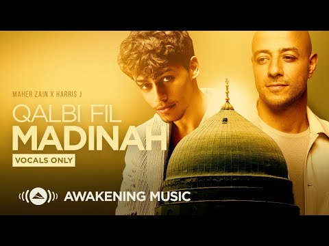 Maher Zain Harris J Qalbi Fil Madinah Vocals Only قلبي في المدينة بدون موسيقى