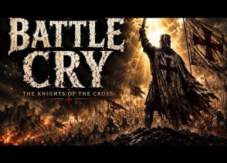  Battle Cry A Song Of The Knights Templar Christian Epic Music