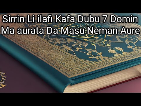 Sirrin Li Ilafi Kafa Dubu 7 Na Sheikh Malam Abba Cikin Karatun Al Anwaru Wal Misbahu 08 02